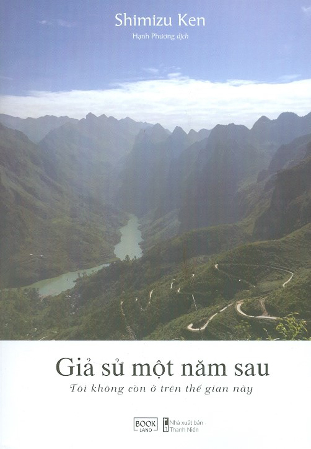 Giả sử một năm sau tôi không còn ở trên thế gian này
