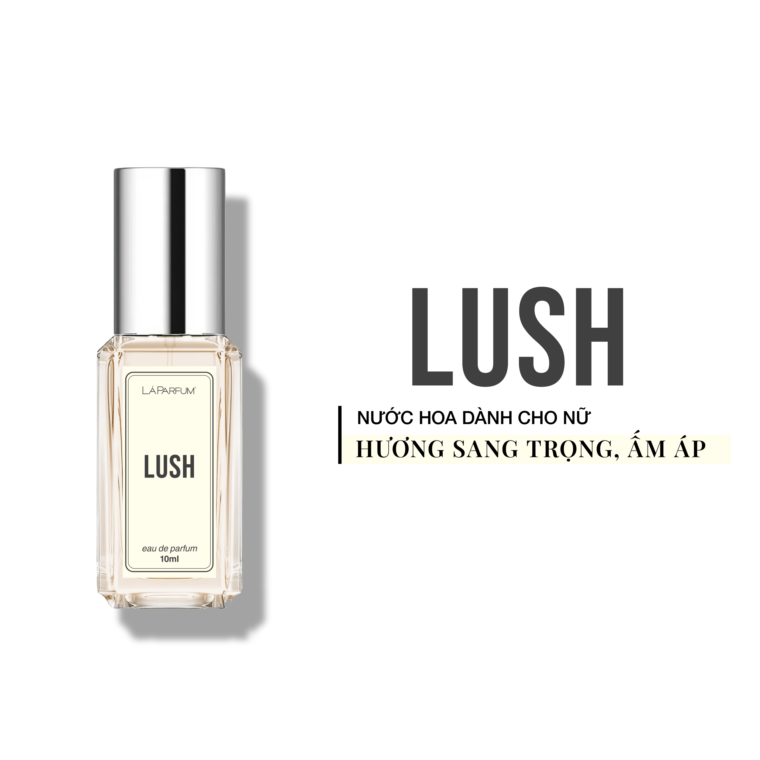 Nước hoa LÁ PARFUM Lush 10ml