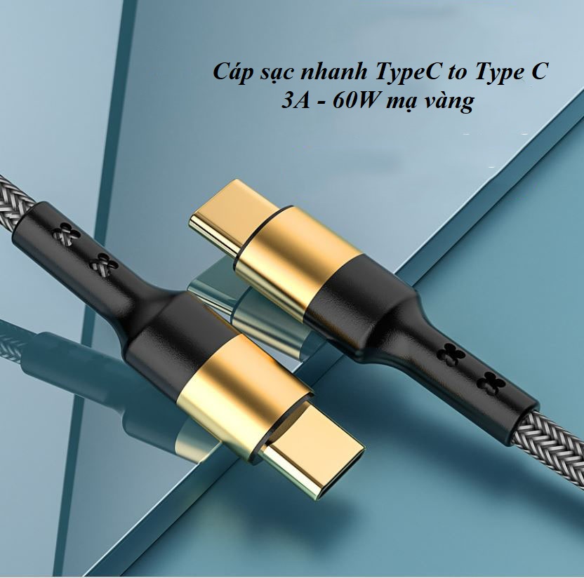 Cáp sạc nhanh mạ vàng cổng usb 3.1 type c to type c 3a pd 60w dài 1m