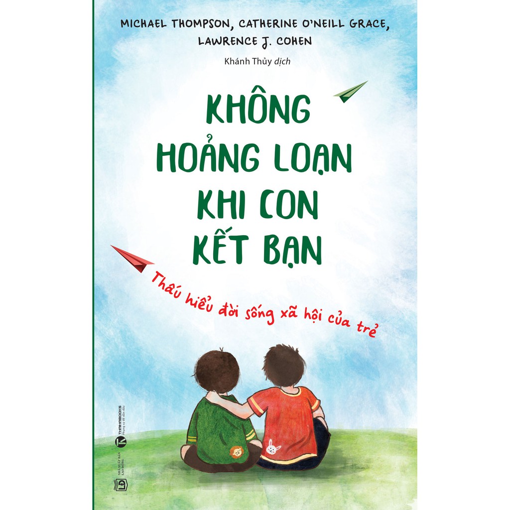 Sách - sách giáo dục trẻ: không hoảng loạn khi con kết bạn
