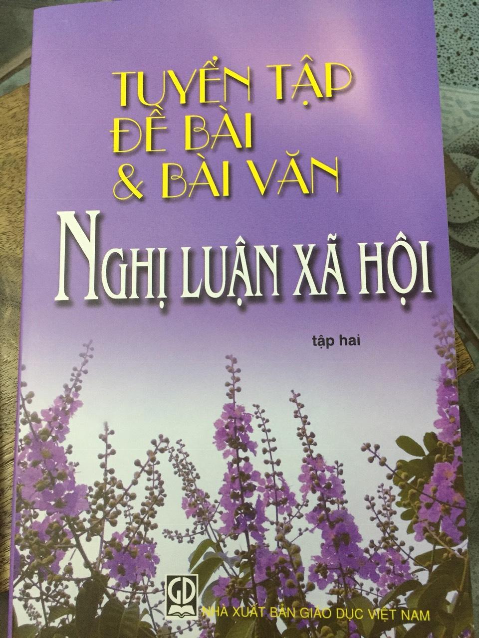 Sách - Tuyển tập Đề bài và bài văn Nghị luận xã hội Tập 2