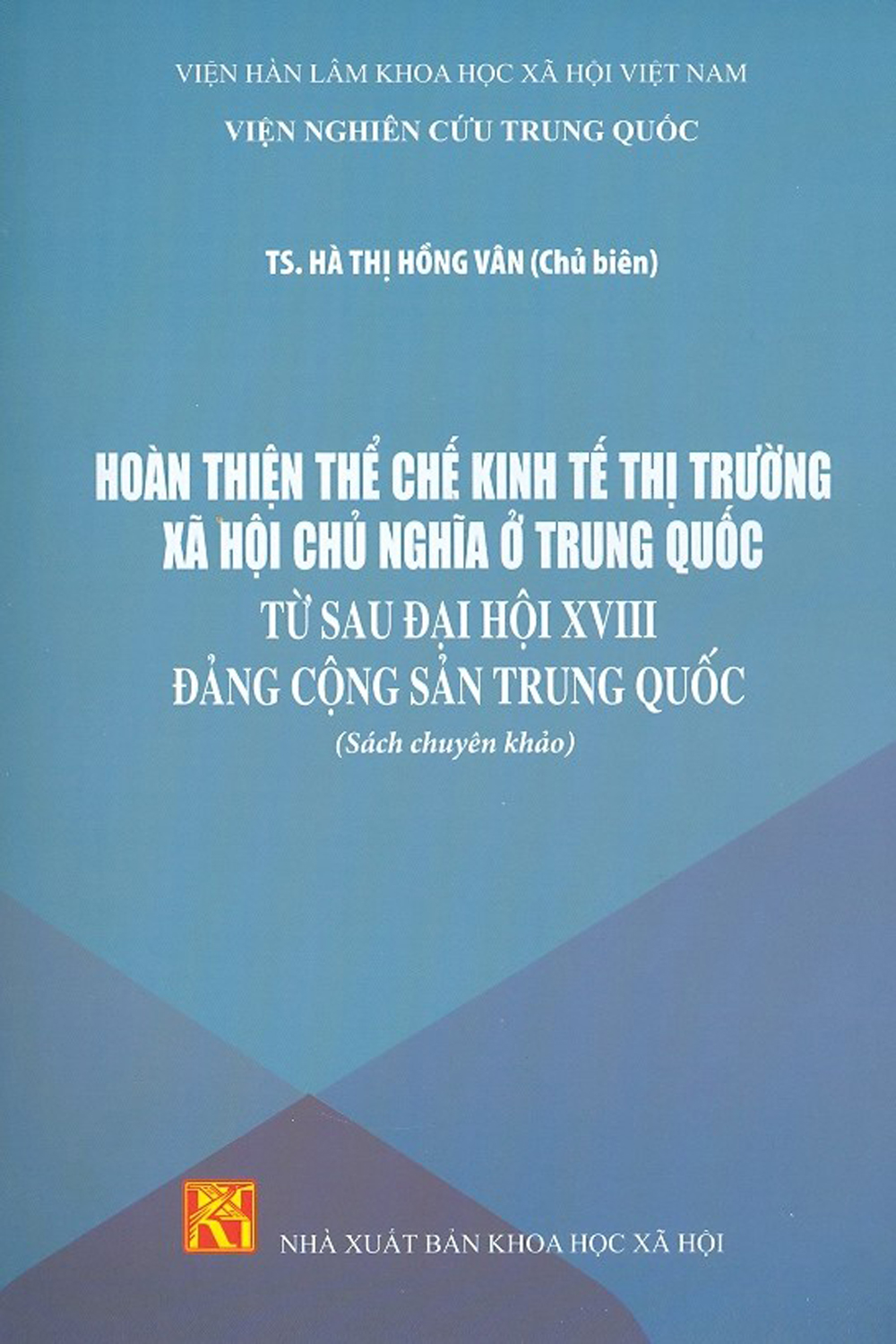 Hoàn Thiện Thể Chế Kinh Tế Thị Trường Xã Hội Chủ Nghĩa Ở Trung Quốc Từ Sau Đại Hội Xviii Đảng Cộng Sản Trung Quốc