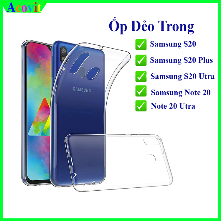" Ốp Dẻo Trong Samsung" S20 / S20 Utra/ S20 Plus/ Note 20/ Note 20 Utra  Loại tốt, chống ố vàng, Loại Dày Acovit