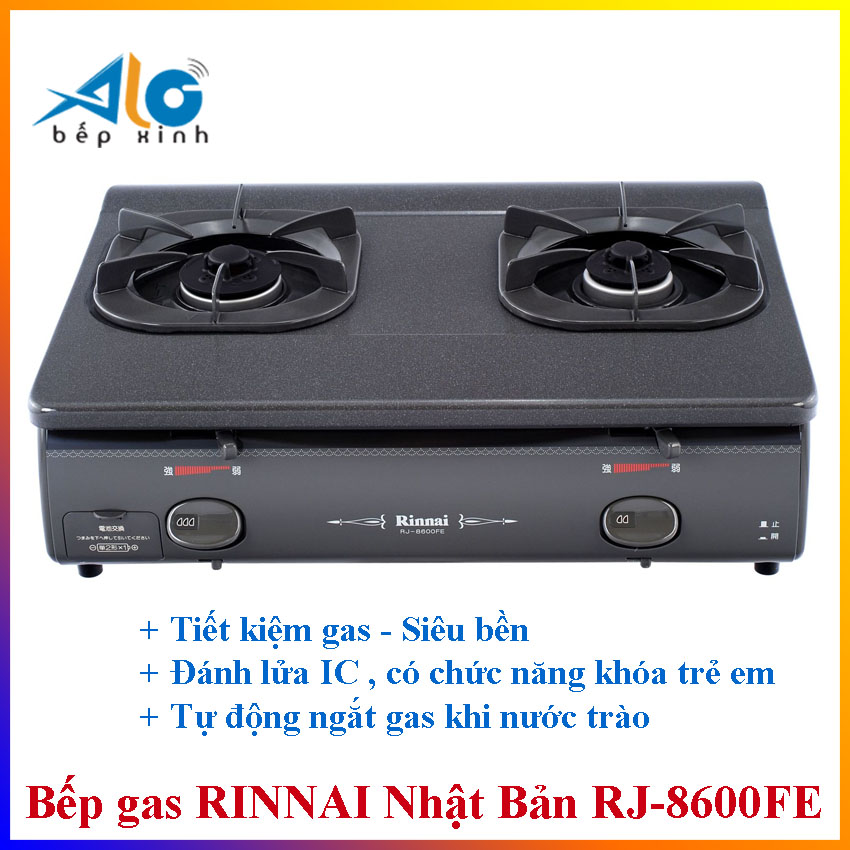 Bếp gas dương Rinnai RJ-8600FE - Sản xuất tại Nhật bản - Ngắt gas tự động - khóa trẻ em - ALo Bếp Xinh