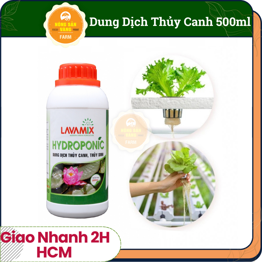 Dung dịch thủy canh hydroponic lavamix 500ml, cung cấp dinh dưỡng cho cây trồng thủy canh, cây trồng lên giá thể - nông sản vàng