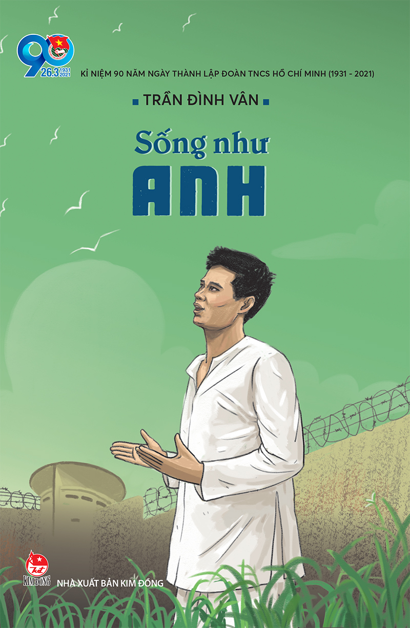 Kim Đồng - Sống như anh