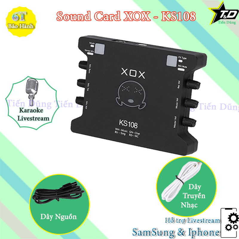 Sound card XOX KS108 hay soundcard k108  cho mic thu âm