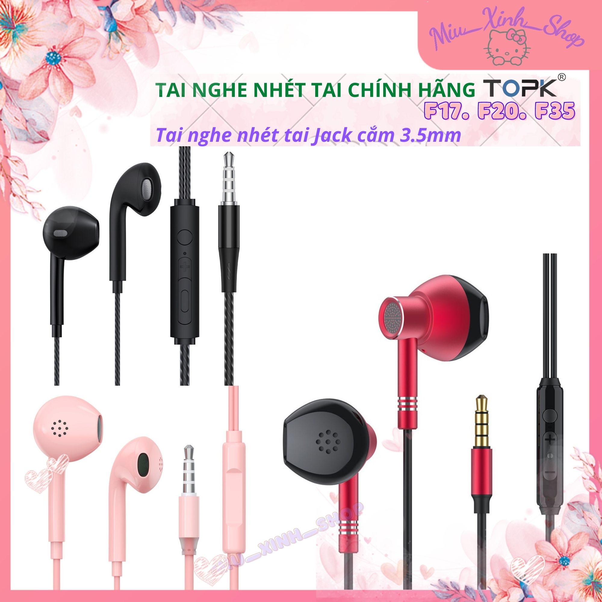 💞dễ thương - 💞 tai nghe nhét tai topk f17- f20 - f35 cho iphone android có điều khiển âm lượng, jack cắm 3.5m