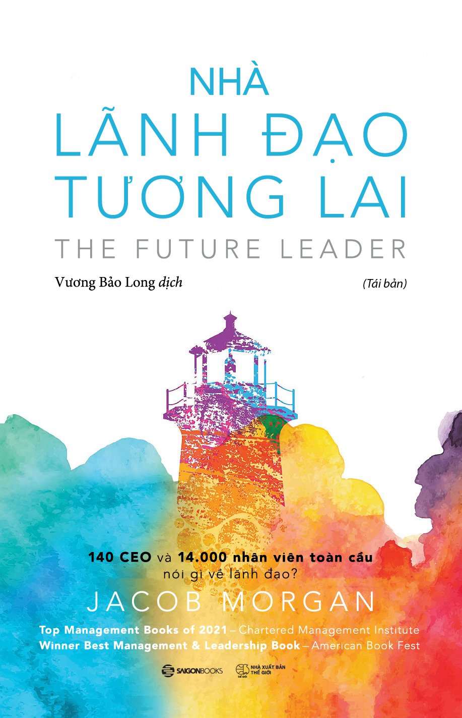 Nhà lãnh đạo tương lai - Bìa mềm - Tác giả Jacob Morgan