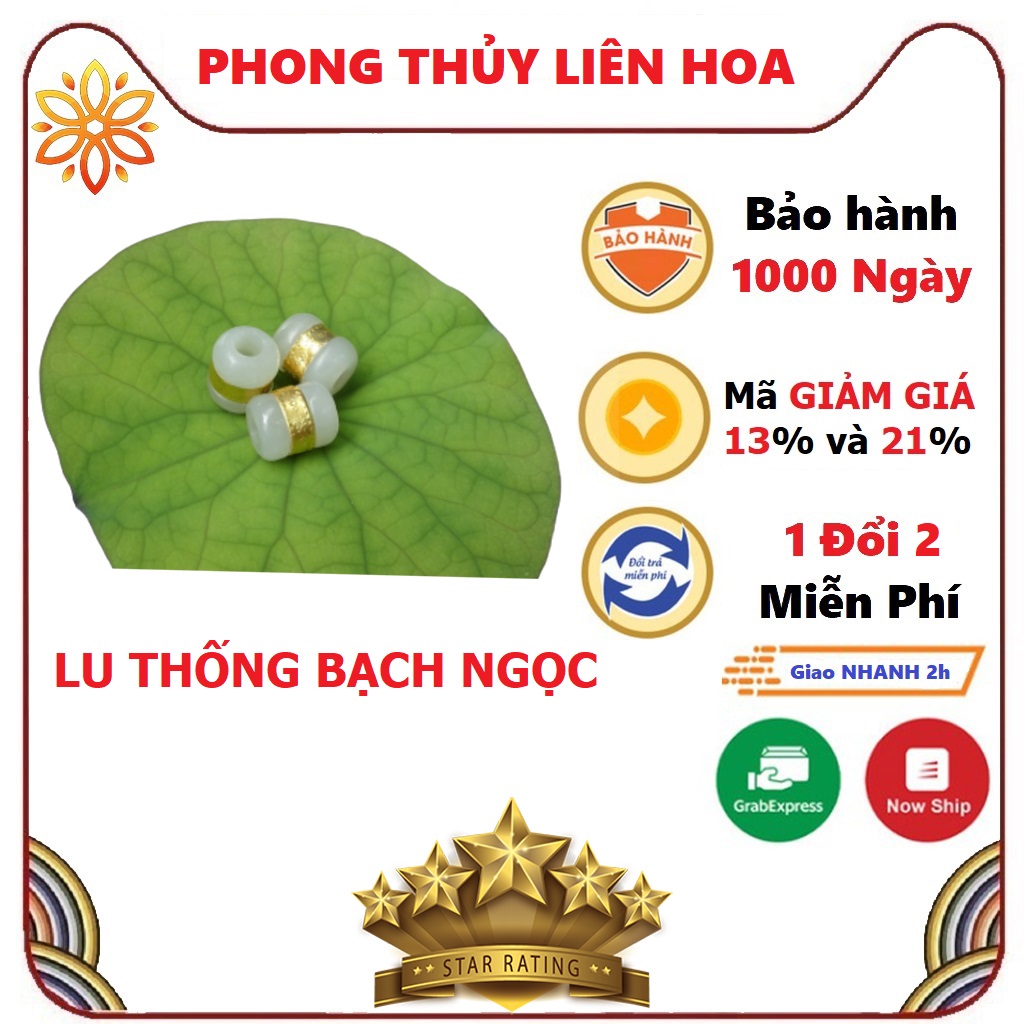 Lu thống bạch ngọc - phong thủy liên hoa