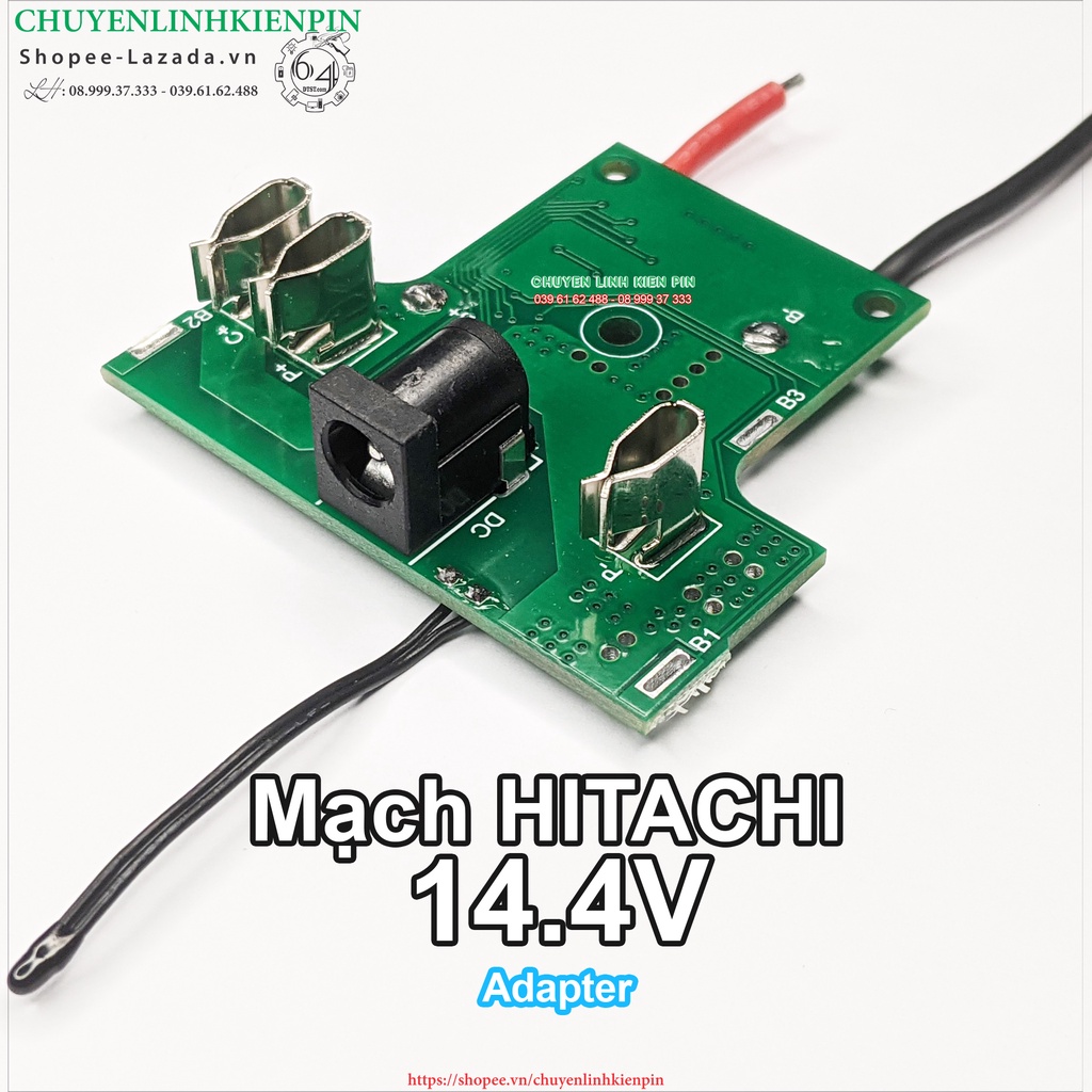 Mạch pin Hitachi 14.4V Li-ion, nhận sạc adapter, sạc đầy tự ngắt