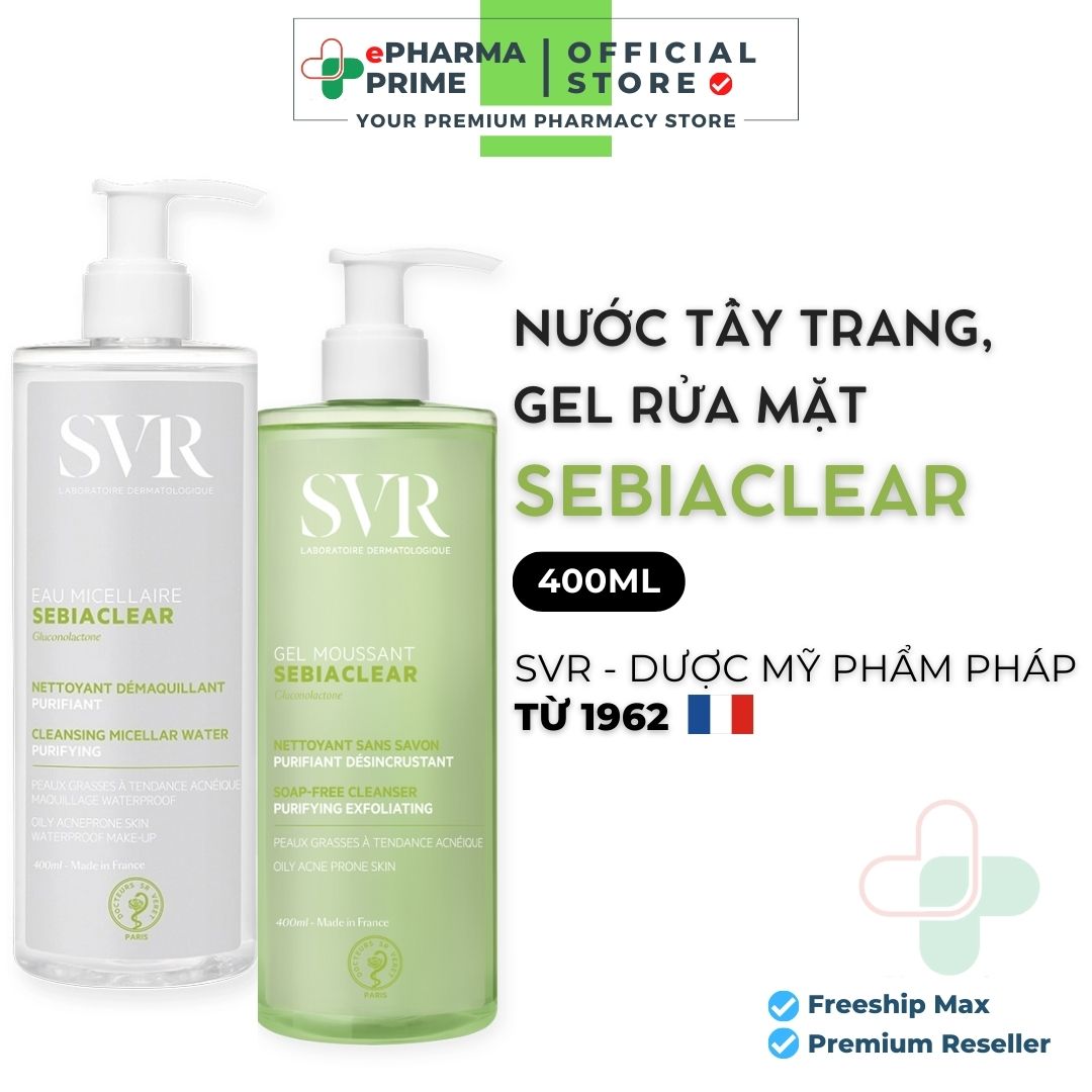 Nước tẩy trang SVR Sebiaclear 400ml + Sữa rửa mặt SVR Sebiaclear 400ml cho da dầu mụn
