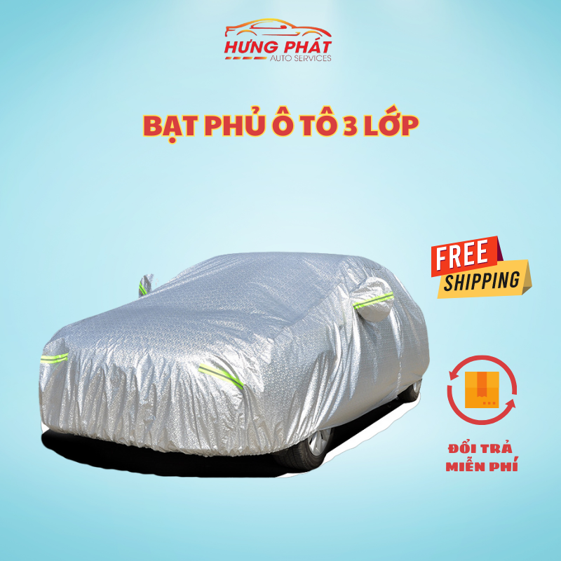 Bạt Phủ Ô Tô 3 Lớp Cao Cấp Chống Nắng, Chống Nước, Chống Cháy, Bạt Che Xe Ô Tô, Bạt Trùm Xe Ô Tô 3 Lớp - Hưng Phát Auto