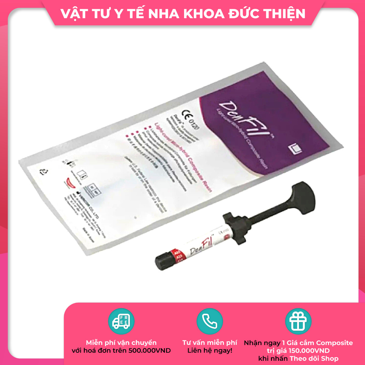 Composite đặc lỏng Denfil - Vật tư nha khoa chính hãng