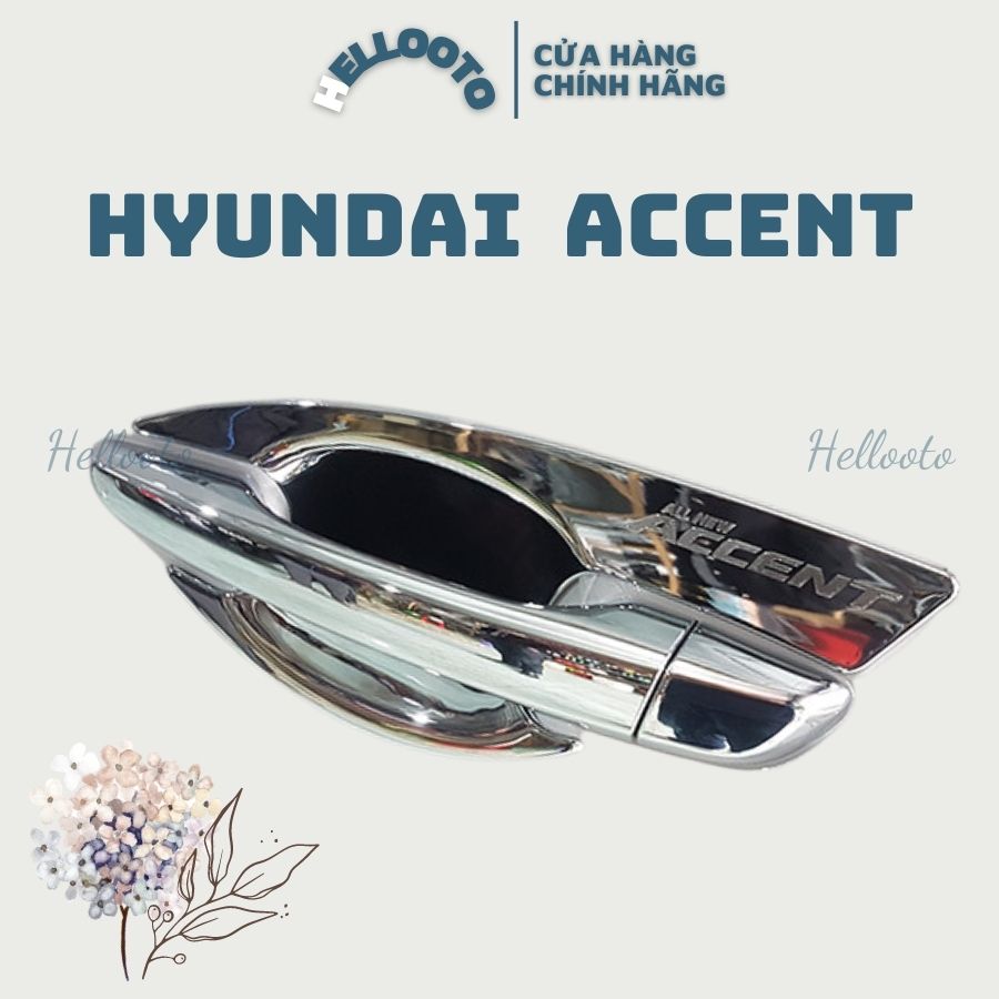 Ốp tay hõm cửa xe Hyundai Accent 2018 2019-2020 2021 2022 Mạ Crom Cao Cấp, Chống Xước, Làm Đẹp Xe, Có Sẵn Keo Dính 2 Mặt, Lắp Đặt Dễ Dàng Tại Nhà