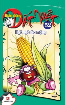 Fahasa - Thần Đồng Đất Việt 52 - Hạt Ngô Ác Mộng
