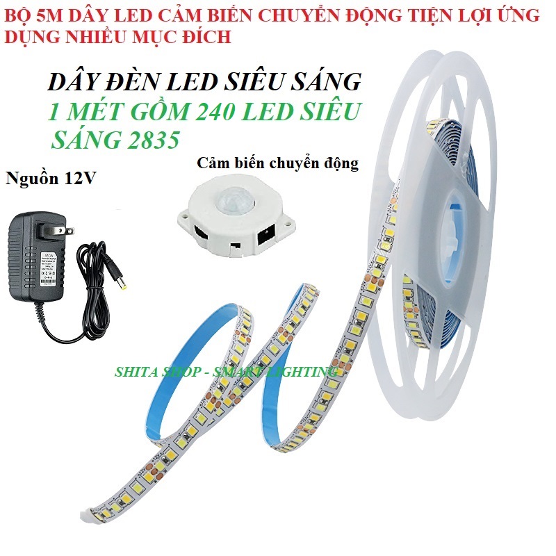 Bộ dây đèn led cảm biến chuyển động - dây led 5m smd 2835 siêu sáng -120 216 240 led 1 mét -kèm nguồn và cảm biến