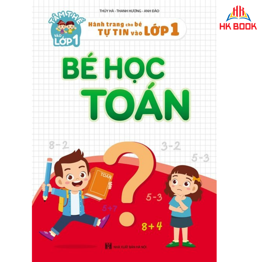 Sách - Bé Học Toán - Hành trang cho bé tự tin vào lớp 1