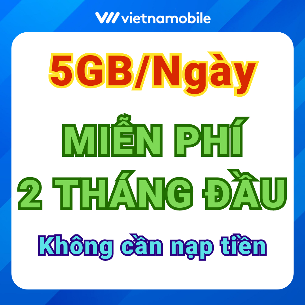 Sim 4g vietnamobile siêu data 150gb/tháng, miễn phí 2 tháng đầu, đầu 09, tặng 20p ngoại mạng, miễn phí nội mạng.