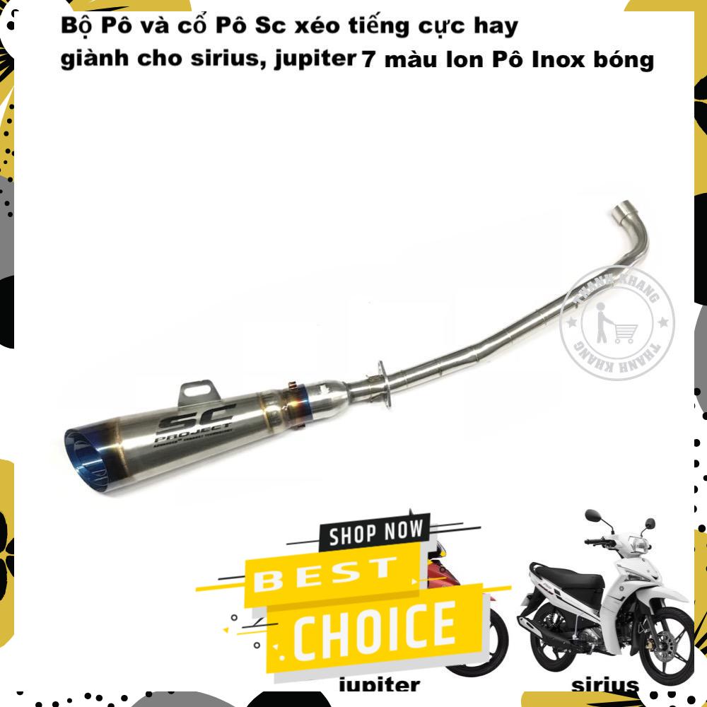 Bộ pô và cổ pô sc xéo 7 màu lon inox tiếng nổ cực hay dành cho xe sirius jupiter 81 thanh khang 006001321 006001311