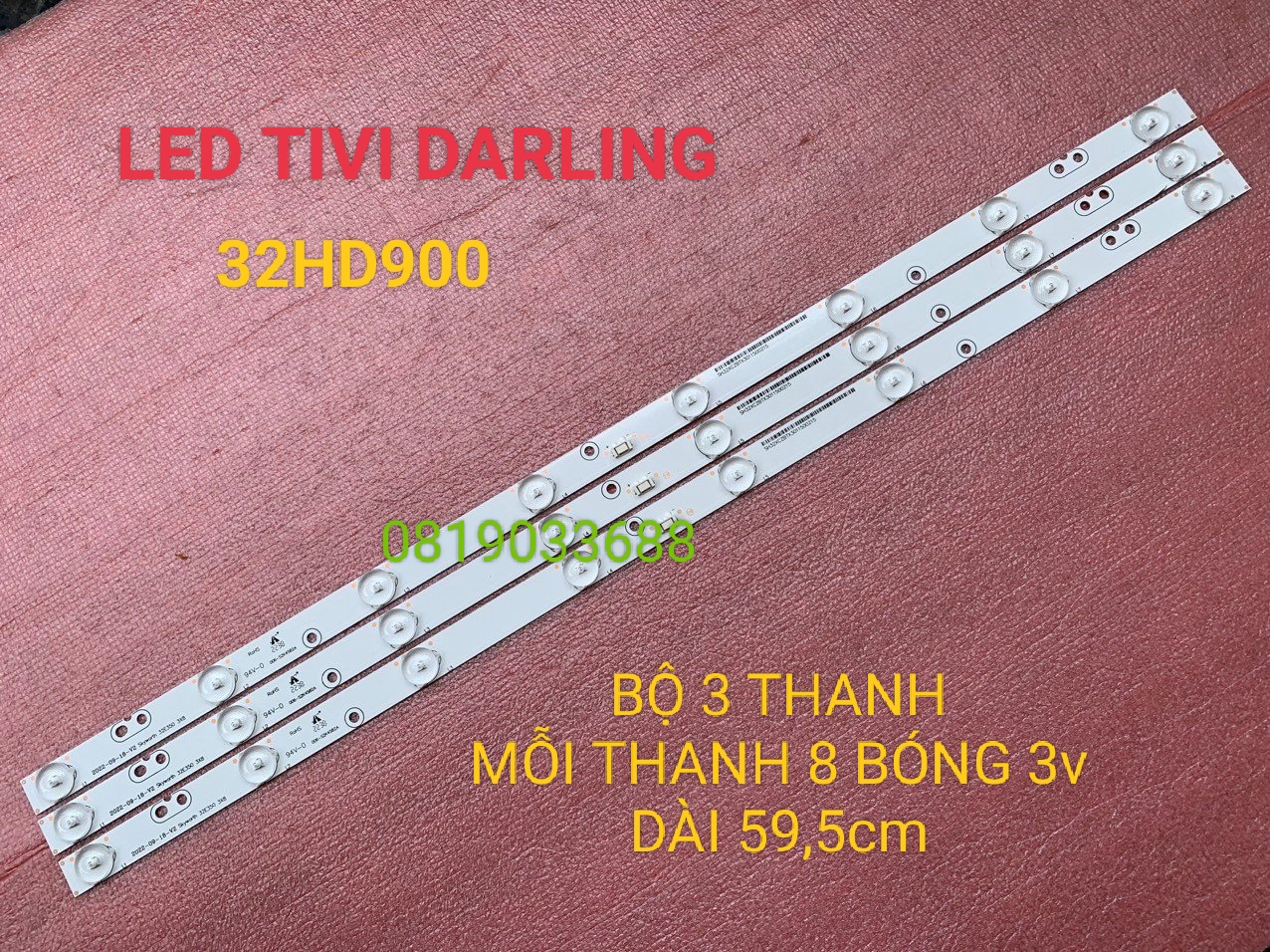Led tivi darling 32hd900 hàng mới 100% bộ 3 thanh mỗi thanh 8 bóng 3v dài 595mm sh32xczbtx3011500215