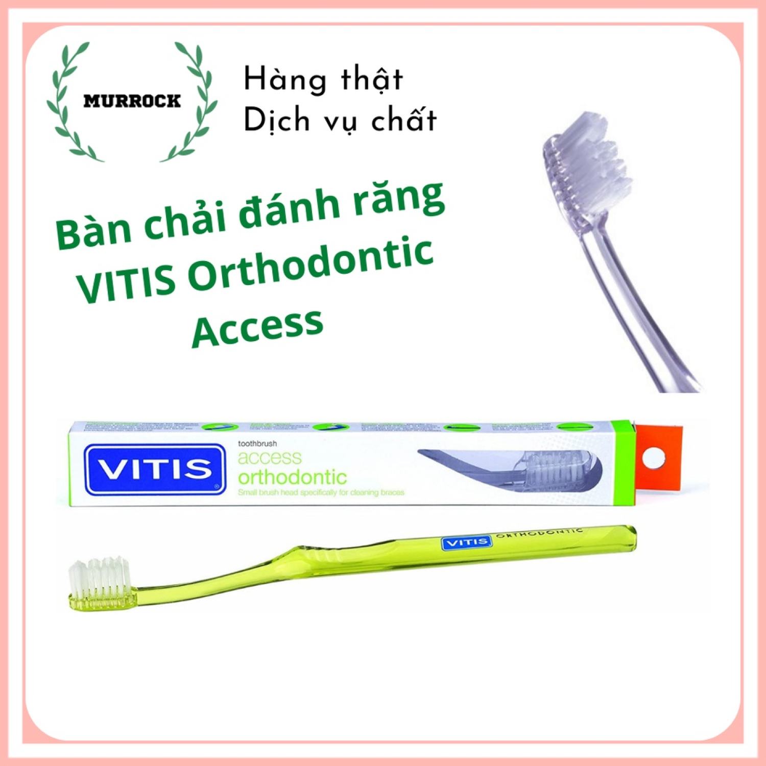 Bàn chải đánh răng VITIS Orthodontic Access UK Anh Quốc