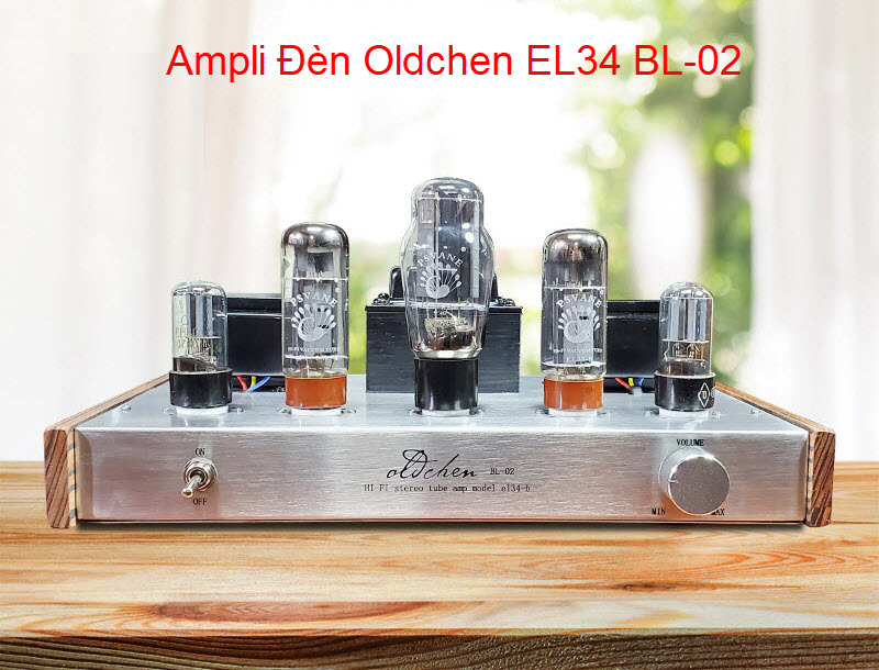 Ampli đèn Oldchen EL34 BL-02 công suất 10w/ 1 kênh chất âm mềm mại - chi tiết - mê hoặc lòng người