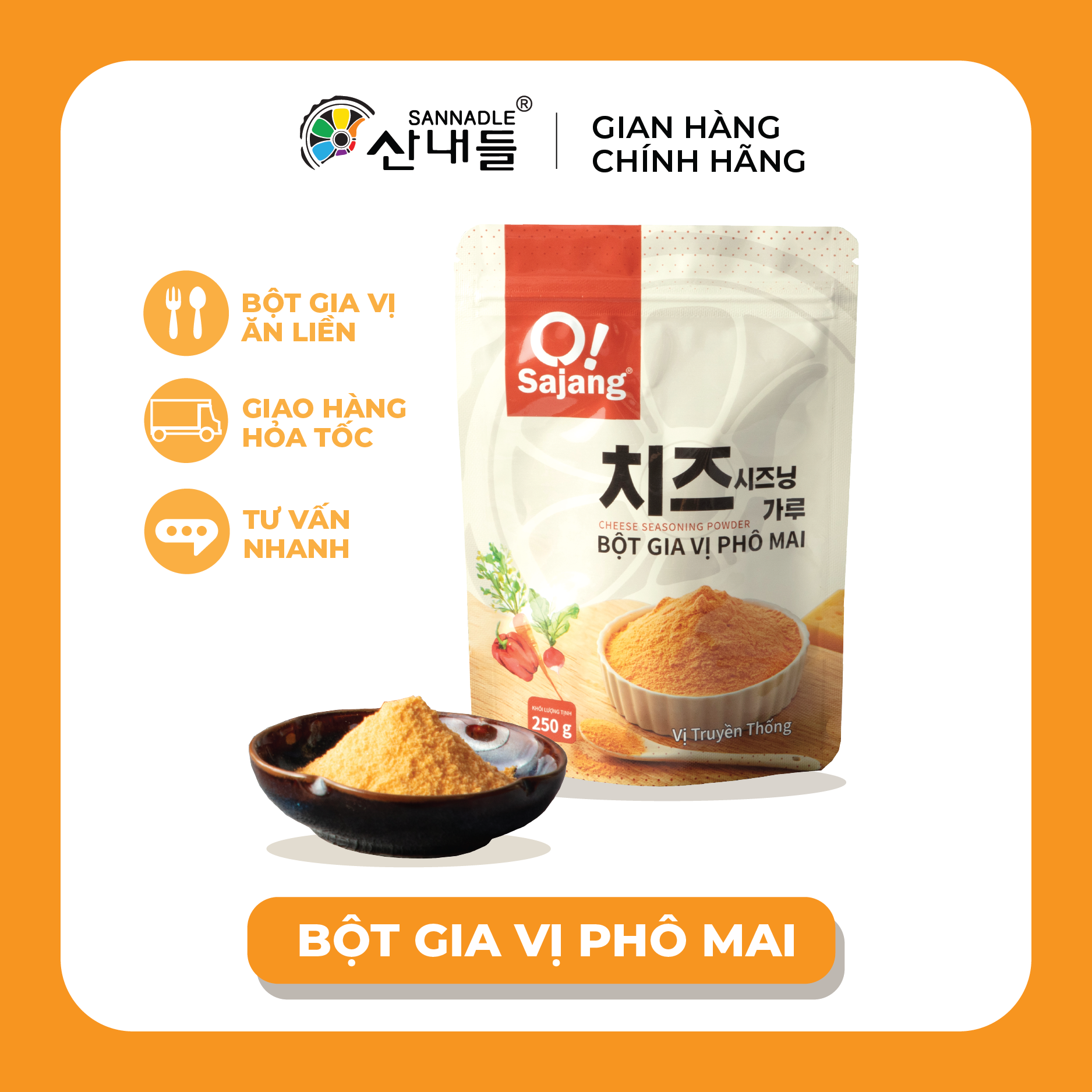 Bột Gia Vị Phô Mai Osajang Sannadle 250g - Phô mai lắc vị chuẩn Hàn, béo ngậy, thơm bừng vị