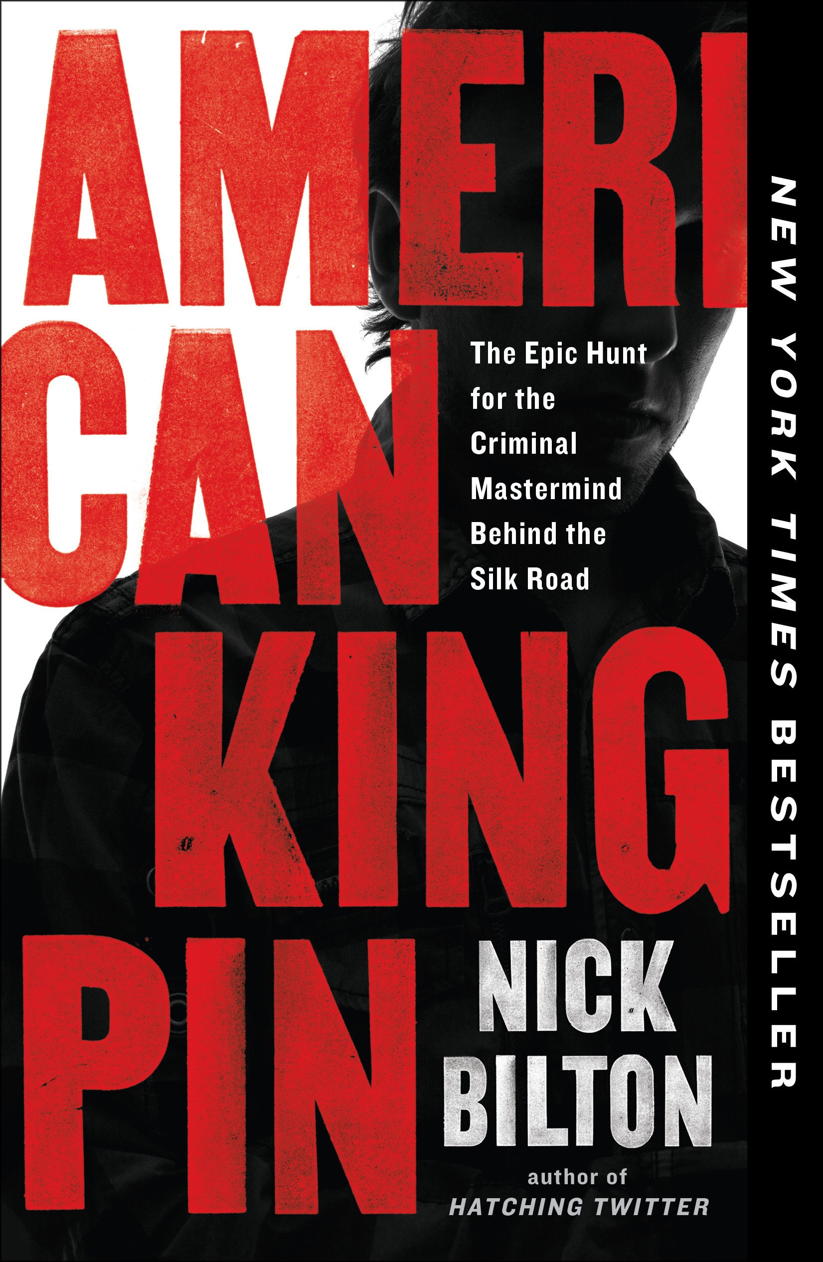 Sách Ngoại Văn - American Kingpin: The Epic Hunt For The Criminal Mastermind Behind The Silk Road - Nick Bilton