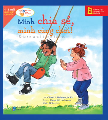 Fahasa - Học Cách Sống Hòa Thuận - Mình Chia Sẻ, Mình Cùng Chơi! (Share And Take Turns)
