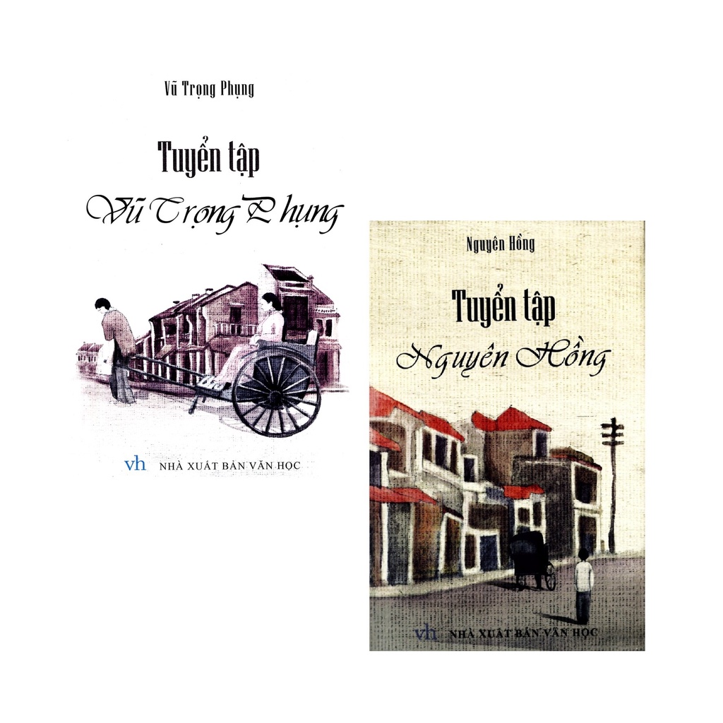 Sách: tuyển tập vũ trọng phụng + tuyển tập nguyên hồng