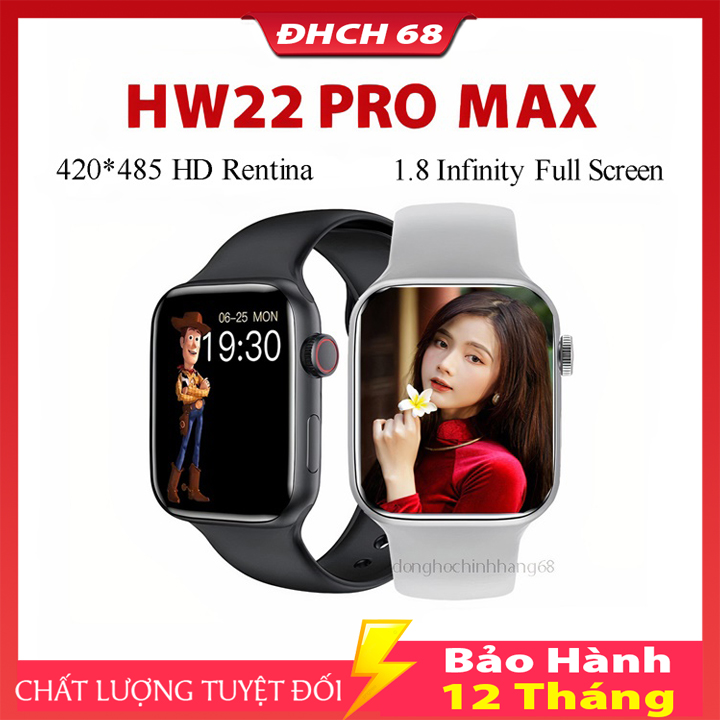 Đồng Hồ Thông Minh HW22 Pro Max Smartwatch Seri 6 Có Always On Display Núm Xoay Sạc Không Dây Nghe Gọi Và Rất Nhiều Tính Năng Khác Bảo Hành 12 Tháng