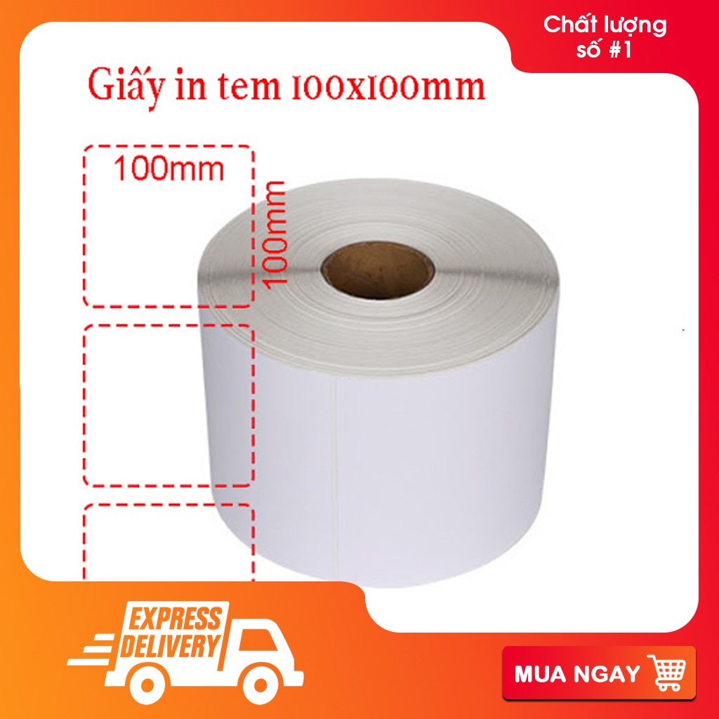 Giấy In Tem 100X100 Mm Cuộn 500 Tem Decal Nhiệt Giấy In Mã Vạch 10X10 Giao Hàng Nhanh Ghn