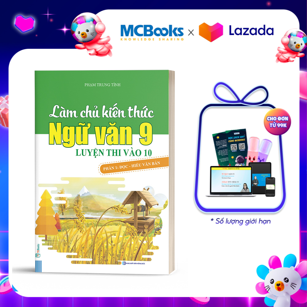 Làm Chủ Kiến Thức Ngữ Văn 9 Luyện Thi Vào 10 - Phần 1: Đọc - Hiểu Văn Bản