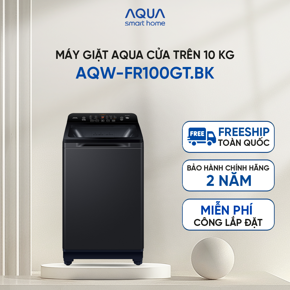 [SALE TO ĐÓN TẾT] Máy giặt cửa trên Aqua 10kg AQW-FR100GT.BK - Miễn phí giao hàng toàn quốc - Hỗ trợ