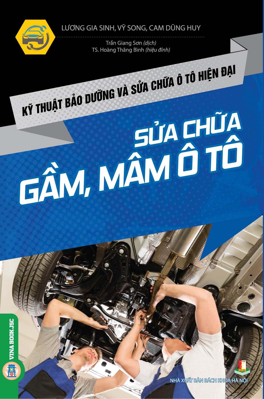 Kỹ thuật bảo dưỡng và sửa chữa ô tô hiện đại - sửa chữa gầm, mâm ô tô
