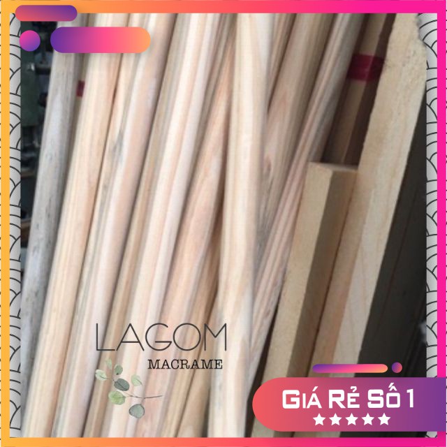 Cây gỗ thông dài 1m phi 2 chắc chắn làm rèm macrame