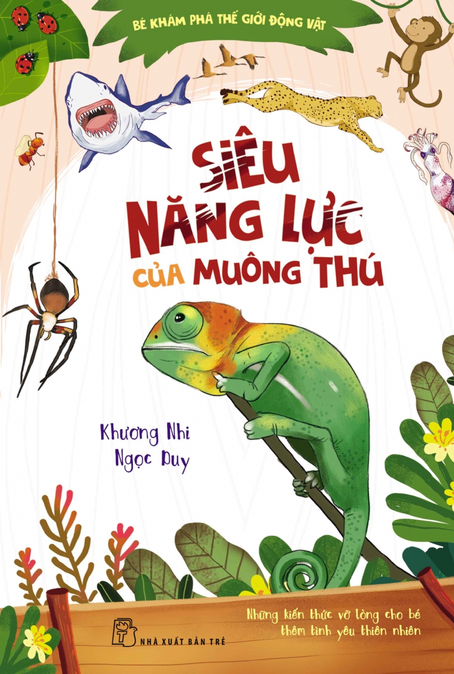 Bé khám phá thế giới động vật. Siêu năng lực của muông thú