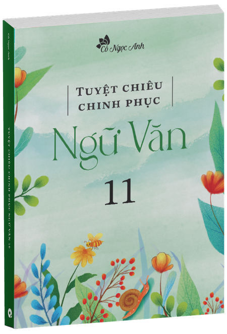 Thích Văn Học - Tài liệu Tuyệt chiêu Chinh phục Ngữ Văn 11