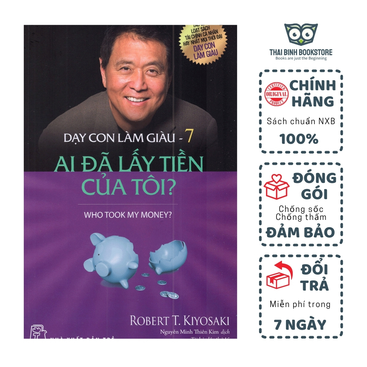 Sách- dạy con làm giàu vii - ai đã lấy tiền của tôi? - sách kinh doanh - robert t kiyosaki - thái bình bookstore