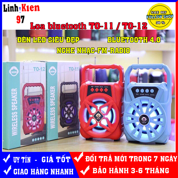 Loa bluetooth to-11 / to-12 có đèn led siêu đẹp-nghe fm-radio-bass hay