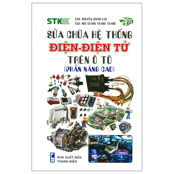 Sửa Chữa Hệ Thống Điện - Điện Tử Trên Ô Tô (Phần Nâng Cao)