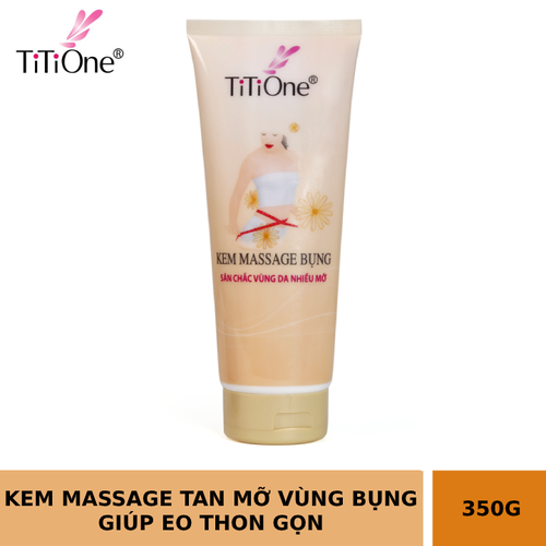 Kem massage tan mỡ bụng giúp săn chắc vòng eo Titione 350g