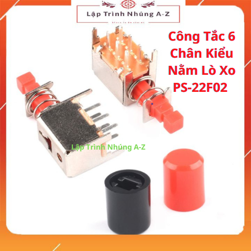Công tắc 6 chân kiểu nằm lò xo ps-22f02 loại nhấn giữ/nhấn nhả