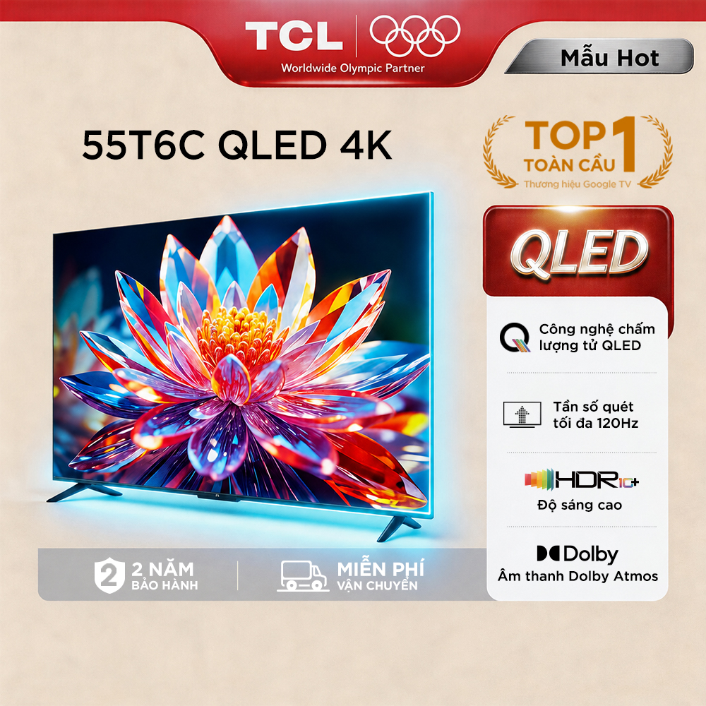 【QLED 4K】TCL 55inch QLED 55T6C - Tần số quét cao 120Hz - HDR10+ - Chứng nhận Dolby Atmos- Bảo Hành 2 Năm - Hàng Chính Hãng