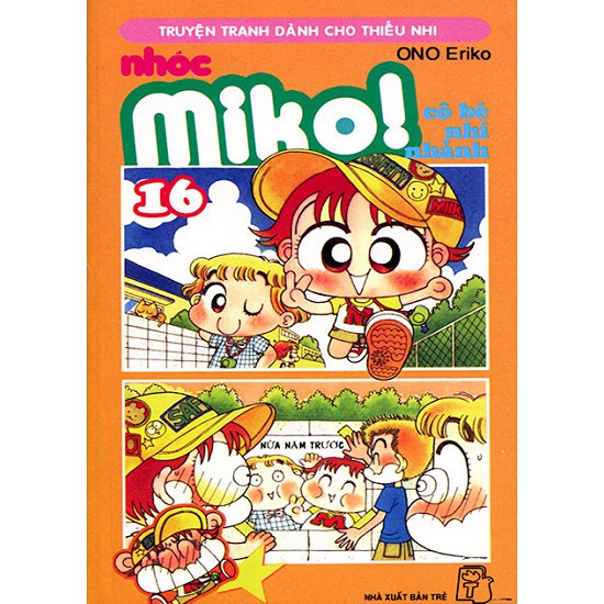 Sách Nhóc Miko: Cô Bé Nhí Nhảnh Tập 16