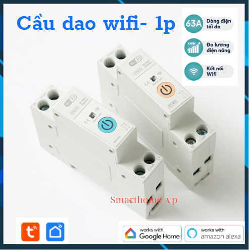 Aptomat-63A, cầu dao CB tổng tuya wifi 1P, đo điện năng tiêu thụ, điều khiển từ xa qua điện thoại