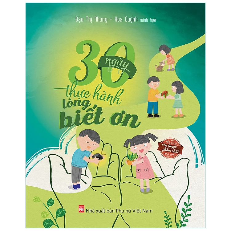 30 Ngày Thực Hành Lòng Biết Ơn - Đậu Thị Nhung (PN)