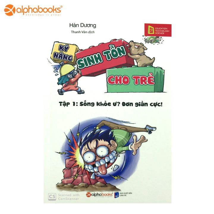 Kỹ Năng Sinh Tồn Cho Trẻ - Tập 1: Sống Khỏe Ư? Đơn Giản Cực!