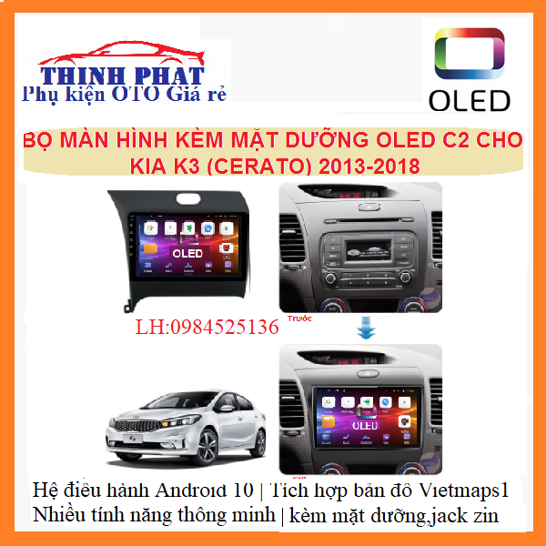 Màn Hình DVD Android OLED C8 NEW KIA CERATOK3ra lệnh giọng nói tích hợp vô lăng thu phát wifi đồ chơi xe hơi,đầu dvd cho xe ô tô,Màn hình android,DVD ô tô,Màn hình ôtô android giá rẻtích hợp các loại camera Ô tô